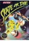 SKATE OR DIE  (USAGÉ)