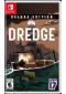 DREDGE DELUXE EDITION  (NEUF)