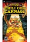 CHILI CON CARNAGE  (USAGÉ)