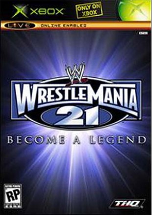 WRESTLE MANIA 21 BECOME A LEGEND (USAGÉ) WRESTLE MANIA 21 BECOME A LEGEND (USAGÉ)